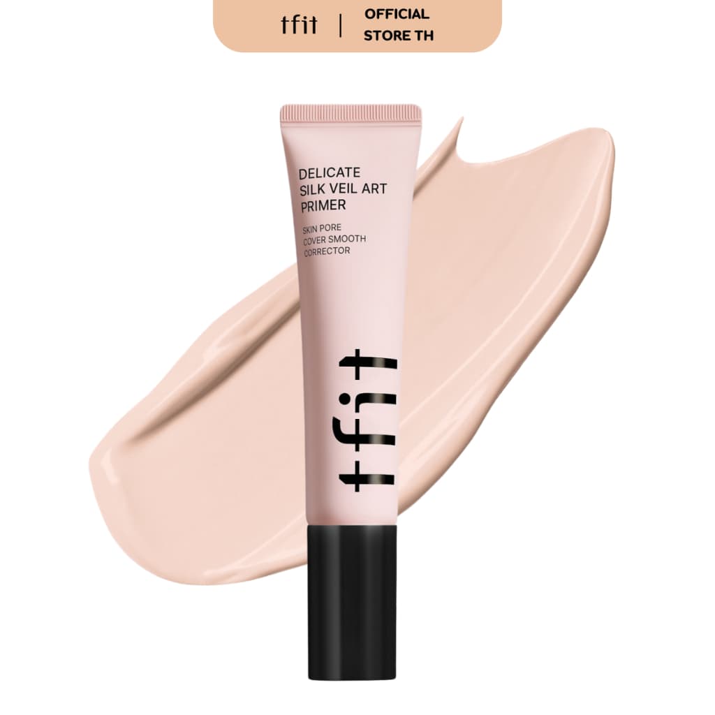 TFIT Delicate Silk Veil Art Primer 30ml ทีฟิท เดลลิเคท ซิลค์ เวล อาร์ต ไพรเมอร์ รูปที่ 3